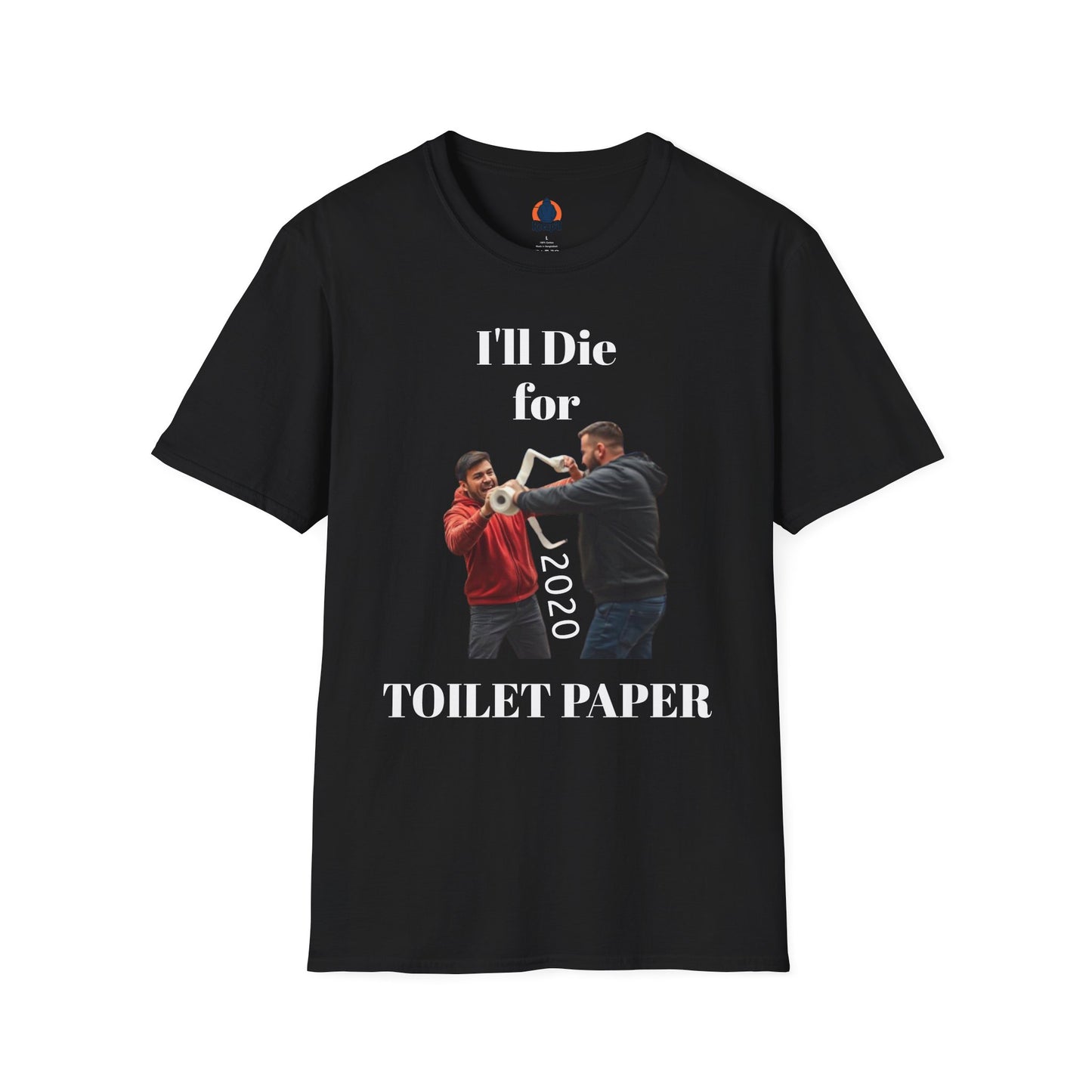 Recap’d – I'll Die for Toilet Paper T-Shirt 2020